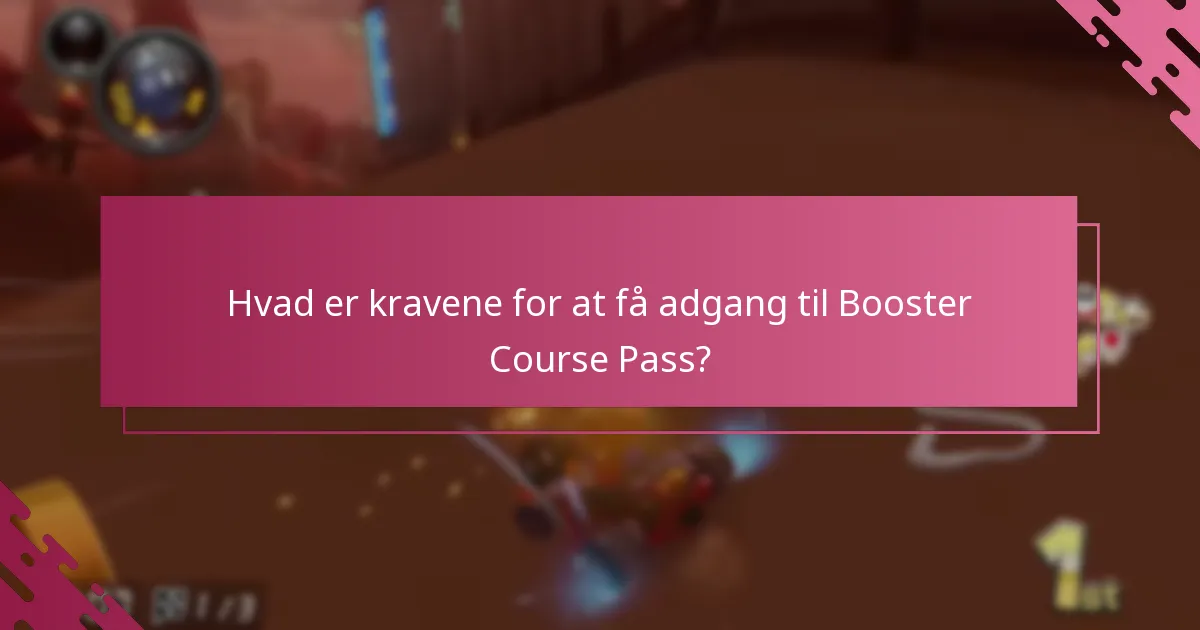 Hvilke fordele giver Booster Course Pass?