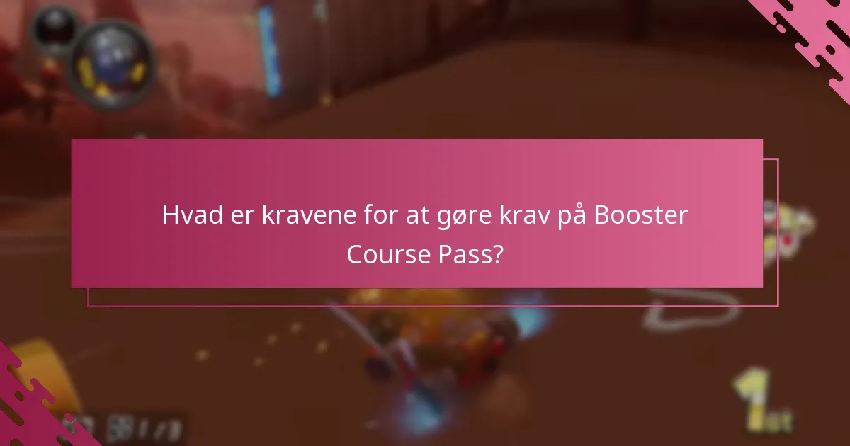 Hvad er kravene for at gøre krav på Booster Course Pass?