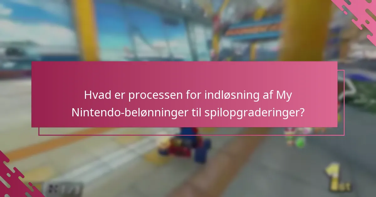 Hvad er betingelserne for indløsning af My Nintendo-belønninger?