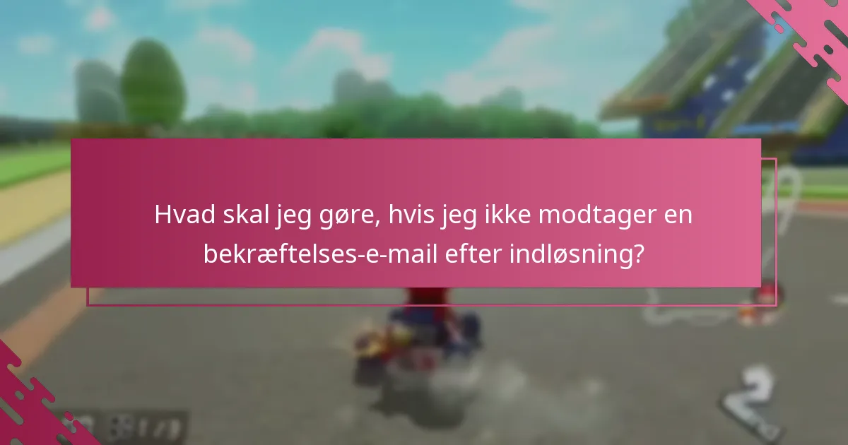 Hvordan kan jeg verificere min Nintendo-konto for Mario Kart 8 Deluxe?