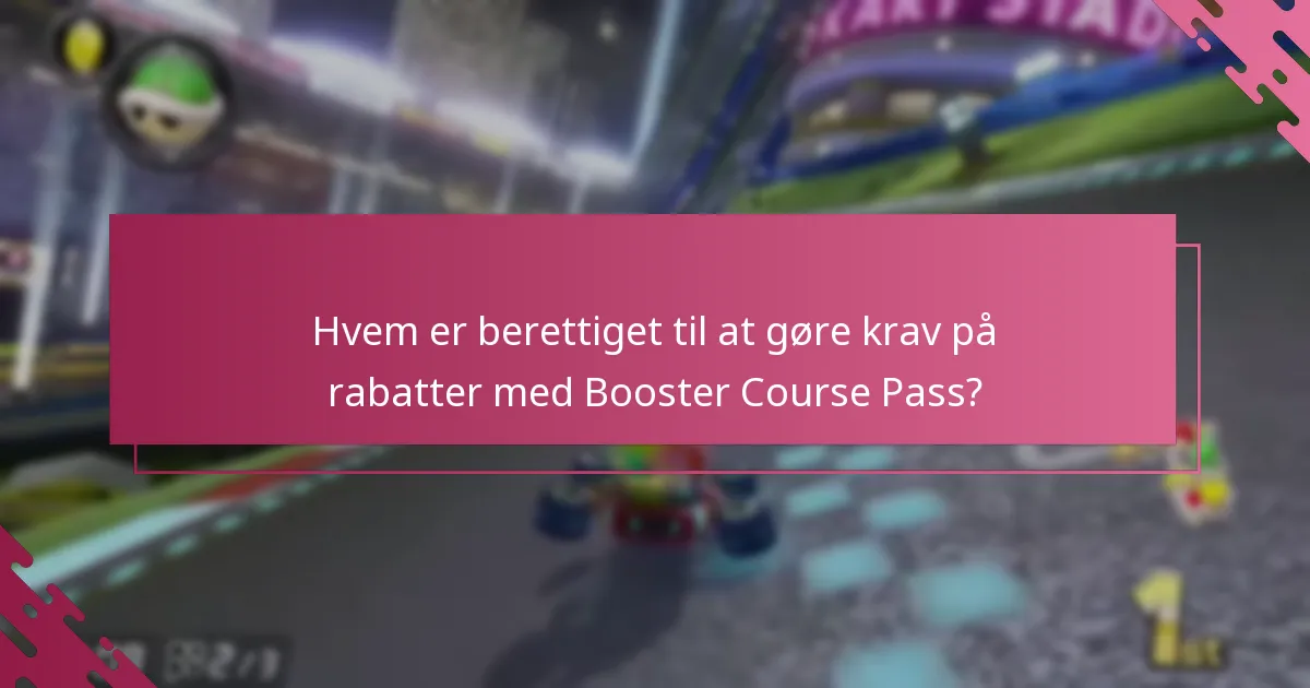 Hvad er betingelserne og begrænsningerne for rabatterne fra Booster Course Pass?
