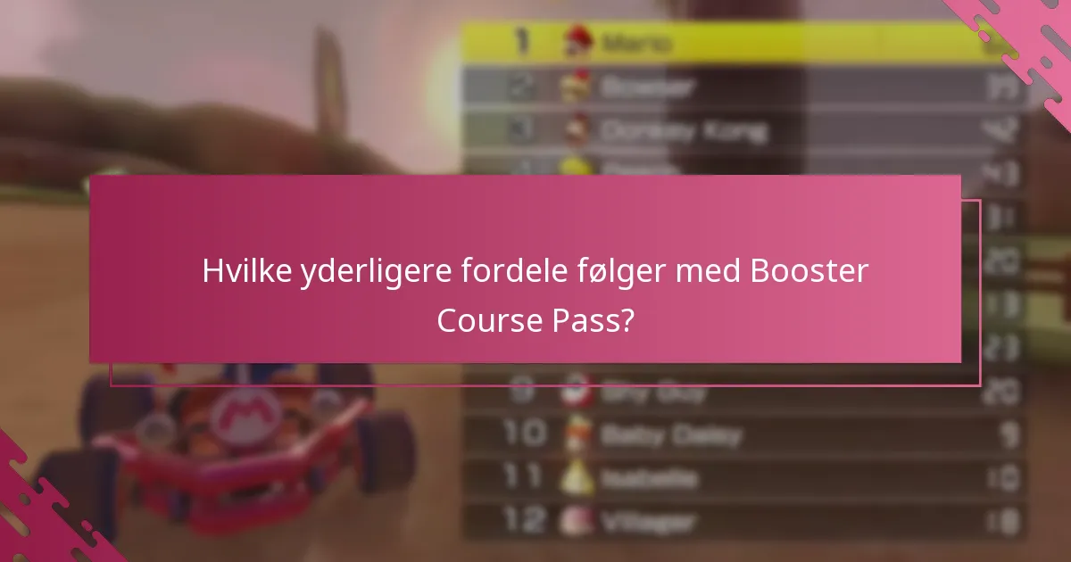 Hvilke yderligere fordele følger med Booster Course Pass?