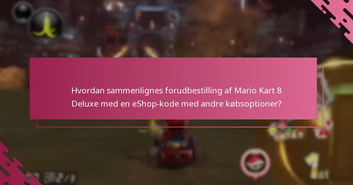 Hvad skal jeg gøre, hvis min Nintendo eShop-kode til Mario Kart 8 Deluxe ikke fungerer?